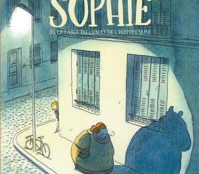 Mademoiselle Sophie – tendresse, humour, poésie : les ingrédients d’un livre à ne rater sous aucun prétexte !